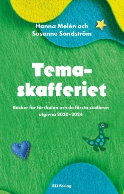 Temaskafferiet : Böcker för förskolan och de första skolåren utgivna 2020-2024