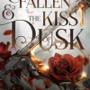 The Fallen and the Kiss of Dusk
