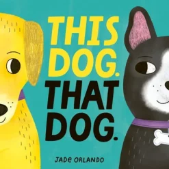 This Dog. That Dog.
