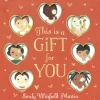 This Is a Gift for You