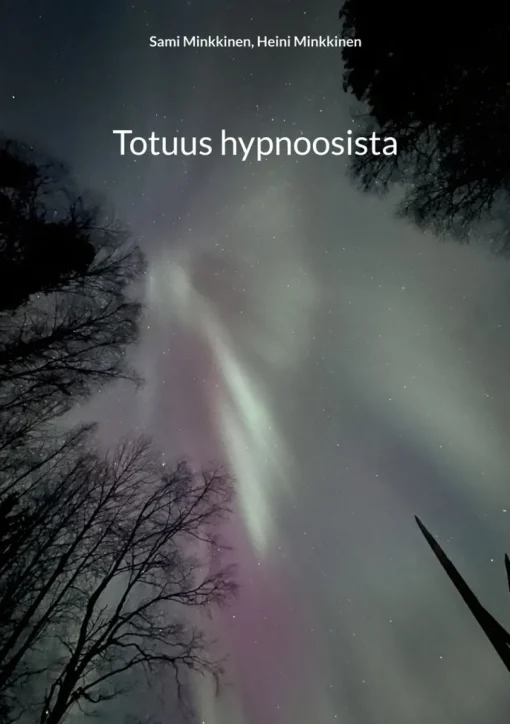 Totuus hypnoosista