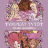 Tympeät tytöt - Aikuistumisriittejä