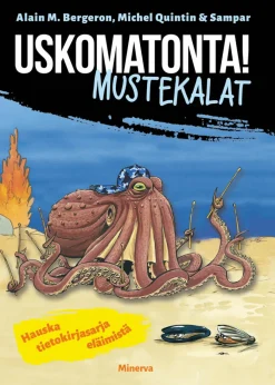 Uskomatonta! Mustekalat