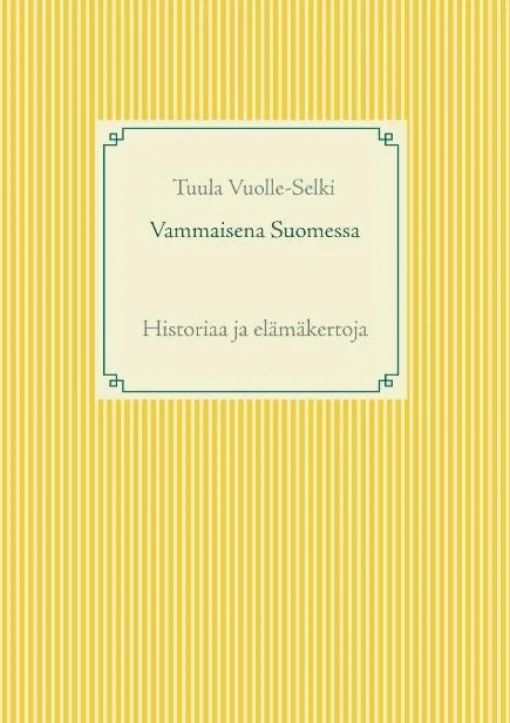 Vammaisena Suomessa