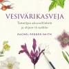 Vesivärikasveja