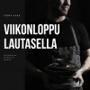 Viikonloppu lautasella