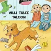 Villi tulee taloon