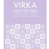 Virka steg för steg : tekniker, maskor och mönster