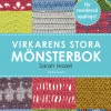 Virkarens stora mönsterbok : 200 användbara mönster med diagram och bilder