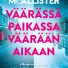 Väärässä paikassa väärään aikaan