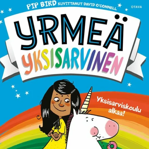 Yrmeä yksisarvinen - Yksisarviskoulu alkaa!