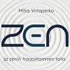 Zen ja zenin harjoittamisen taito